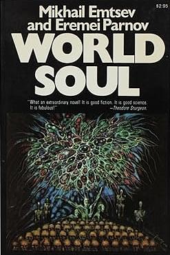 Best of Soviet SF World Soul by Mikhail Emtsev, Eremei Parnov