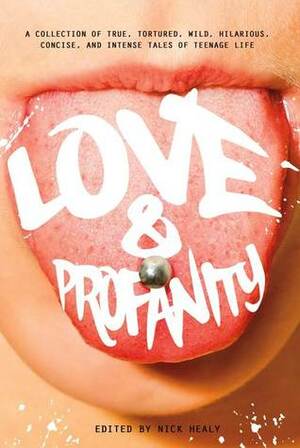 Love & Profanity by Laurie J. Edwards, Nick Healy