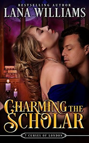 Charming the Scholar by Lana Williams