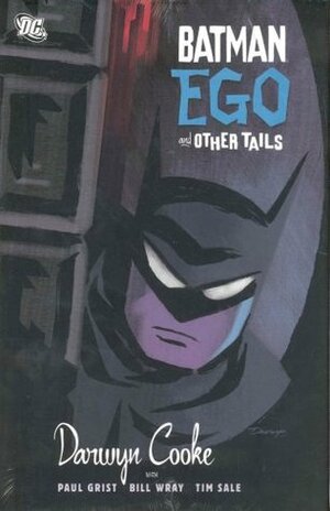 Batman: Ego and Other Tails by Tim Sale, Bill Wray, Darwyn Cooke, Paul Grist
