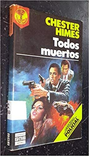 Todos muertos by Chester Himes
