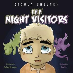 The Night Visitors: A Picture Book to Help Children Overcome Their Fear of the Dark by Eve Po, Gioula Chelten