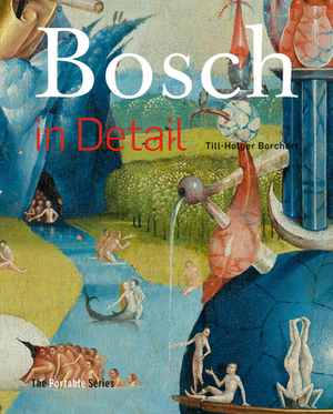Bosch in Detail Portable: The Portable Edition by Till-Holger Borchert