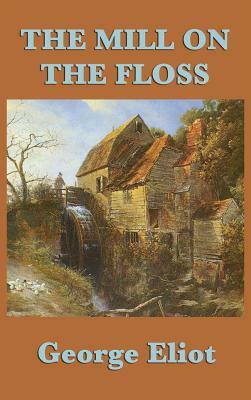 The Mill on the Floss by George Eliot