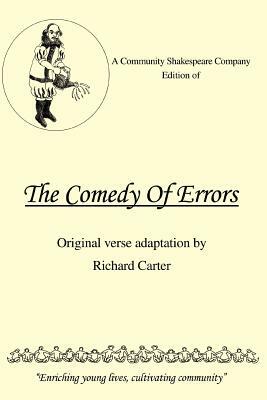 A Community Shakespeare Company Edition of THE COMEDY OF ERRORS by Richard Carter