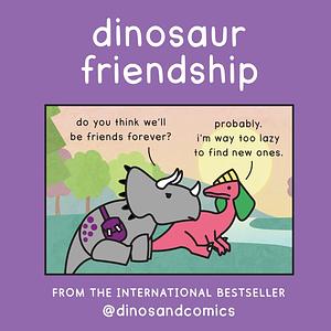 Dinosaur Friendship by James Stewart