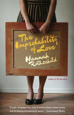 The Improbability of Love by Hannah Rothschild