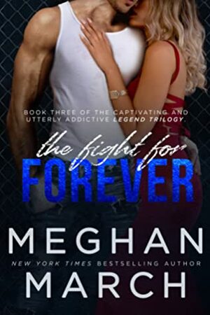 The Fight for Forever by Meghan March