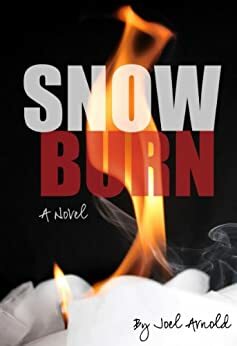 Snow Burn by Joel Arnold