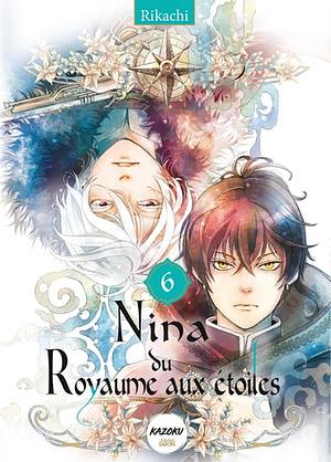 Nina du Royaume aux étoiles, Tome 6 by Rikachi