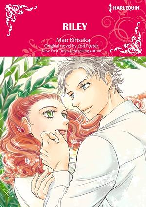 RILEY: Harlequin Comics by Lori Foster, Mao Kirisaka