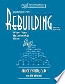 Workbook for Rebuilding: When Your Relationship Ends by Bruce Fisher