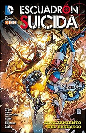 Escuadrón Suicida 2: El alzamiento de basilisco by Adam Glass, Dan Abnett, Andy Lanning