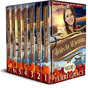 Brides For All Seasons Volume 5: 7 Book Boxset - Western Historical Holiday Romance by Terri Grace