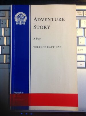 Adventure Story by Terence Rattigan