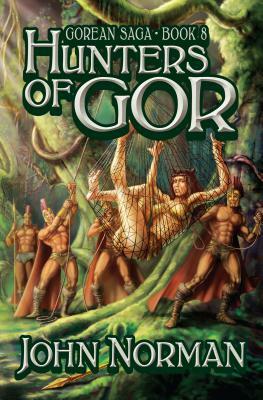 Hunters of Gor by John Norman