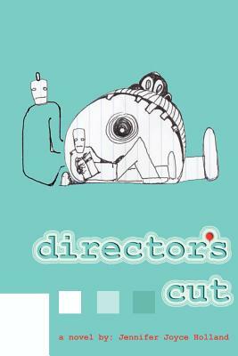 Director's Cut by Jennifer Holland