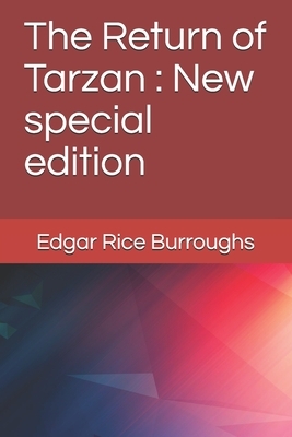 The Return of Tarzan: New special edition by Edgar Rice Burroughs