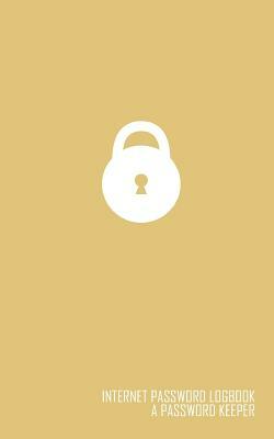 Internet Password Logbook: (A Password Keeper Yellow 5x8) by Michael Leon