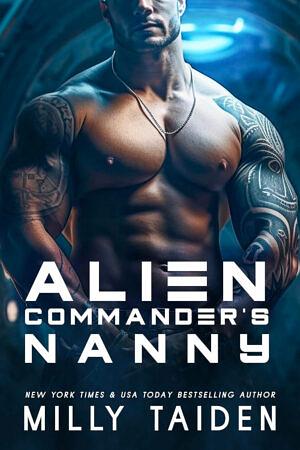 Alien Commander's Nanny by Milly Taiden