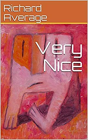 Very Nice by Richard Average, Edmond Rinnooy Kan