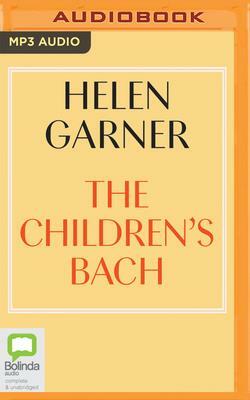 The Children's Bach by Helen Garner