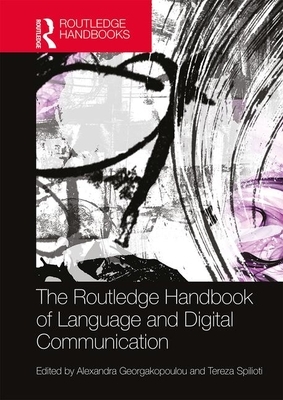 The Routledge Handbook of Language and Media by 