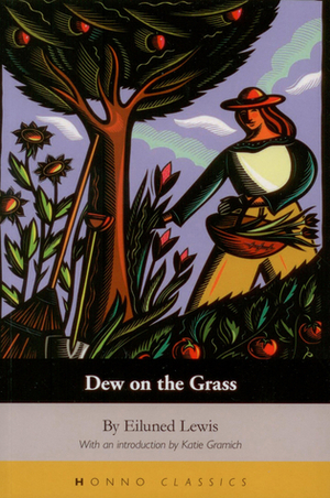 Dew on the Grass by Eiluned Lewis