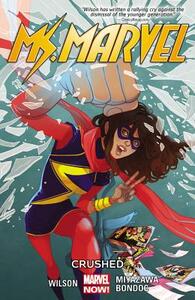 Ms. Marvel, Vol. 3: Crushed by G. Willow Wilson