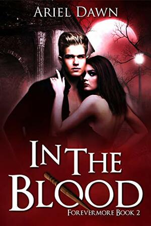 In The Blood by Ariel Dawn