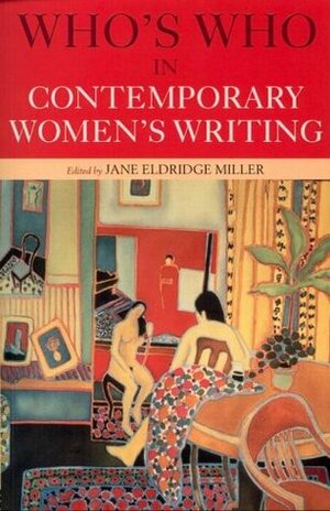 Who's Who in Contemporary Women's Writing by Tracy J. Prince, Jane Eldridge Miller