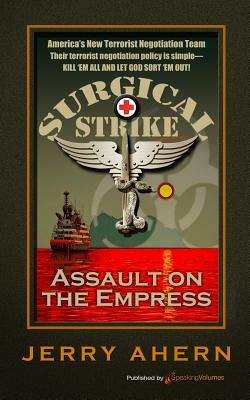Assault on the Empress: Surgical Strike by Jerry Ahern