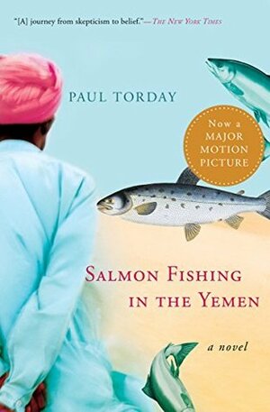 Salmon Fishing in the Yemen by Paul Torday