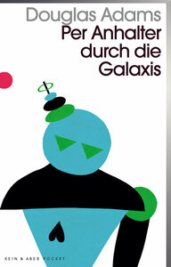 Per Anhalter durch die Galaxis by Douglas Adams