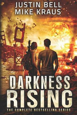 Darkness Rising: The Complete Bestselling Series by Mike Kraus, Justin Bell
