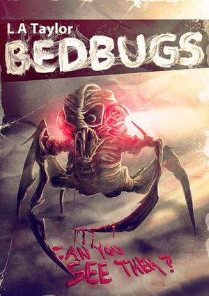 Bedbugs: Can you see them? by L.A. Taylor