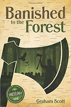 Banished to the Forest by Graham Scott