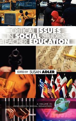 Critical Issues in Social Studies Teacher Education (Hc) by 