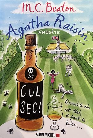 Agatha Raisin enquête: Cul sec !, Volume 32 by M.C. Beaton, R. W. Green