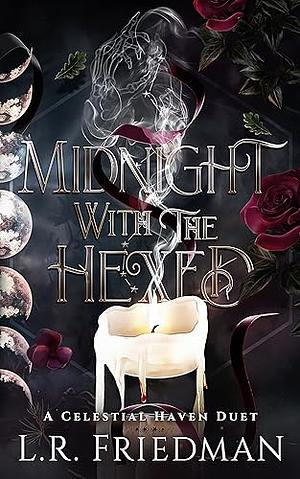 Midnight with the Hexed by L.R. Friedman