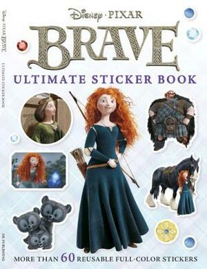 Ultimate Sticker Book: Brave: More Than 60 Reusable Full-Color Stickers by D.K. Publishing