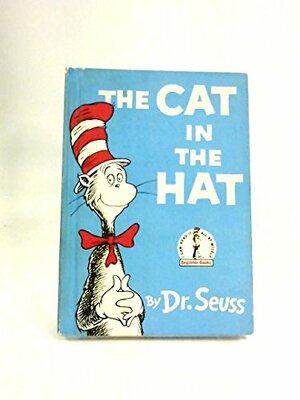 The Cat In The Hat by Dr. Seuss