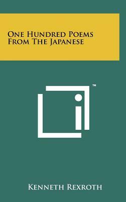One Hundred Poems From The Japanese by Kenneth Rexroth