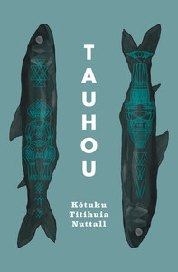 Tauhou by Kōtuku Titihuia Nuttall