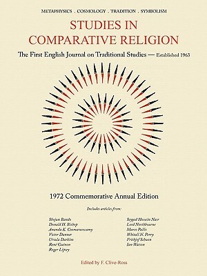 Studies in Comparative Religion: Commemorative Annual Edition - 1972 by 