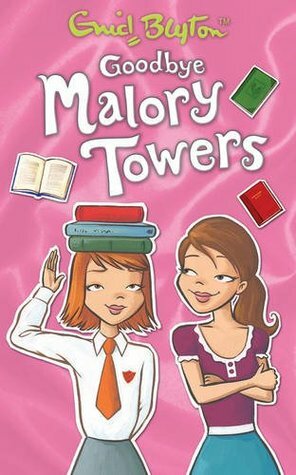 Goodbye Malory Towers by Pamela Cox, Enid Blyton