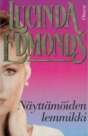 Näyttämöiden lemmikki by Lucinda Edmonds