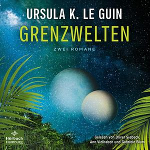 Grenzwelten by Ursula K. Le Guin