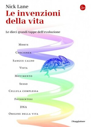 Le invenzioni della vita. Le dieci grandi tappe dell'evoluzione by Nick Lane