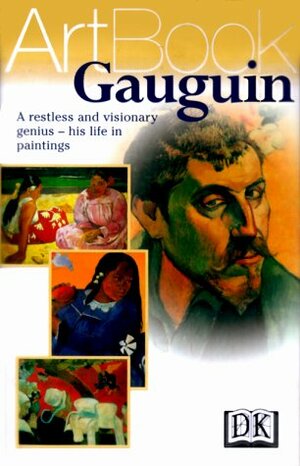 Gauguin: A Restless and Visionary Genius--His Life in Paintings by Gabriele Crepaldi